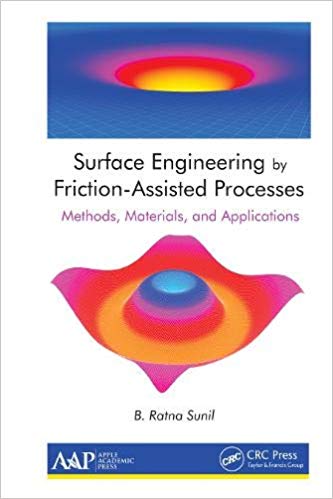 Surface Engineering by Friction-Assisted Processes: Methods, Materials, and Applications